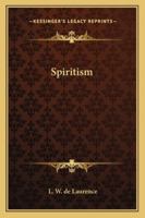 Spiritism 1425344852 Book Cover