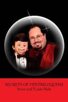 Secrets of Ventriloquism 1512274933 Book Cover