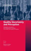 Quality Uncertainty and Perception: Information Asymmetry and Management of Quality Uncertainty and Quality Perception (Contributions to Management Science) 379082822X Book Cover