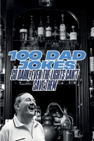 100 Dad Jokes: So Dark, Even The Lights Can't Save Them (German Edition) B0DSWLPXCX Book Cover