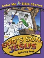 God's Son, Jesus Coloring Book (Color Me Bible Stories) 0781443148 Book Cover