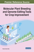 Molecular Plant Breeding and Genome Editing Tools for Crop Improvement 1799852997 Book Cover