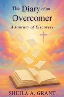 The Diary of an Overcomer: A Journey of Discovery 1965642179 Book Cover