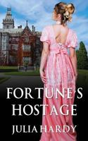 Fortune's Hostage 0993483054 Book Cover