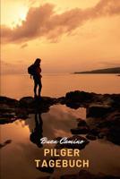 Pilger Tagebuch - Buen Camino 1078012253 Book Cover