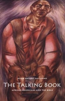 The Talking Book: African Americans and the Bible 0300136161 Book Cover