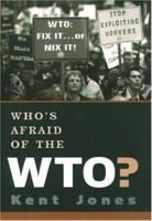 Who's Afraid of the WTO? 0195166167 Book Cover