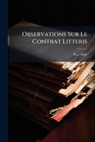 Observations Sur Le Contrat Litteris 1286510465 Book Cover