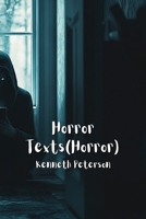 Horror Texts(Horror) B0DPRBRHM5 Book Cover