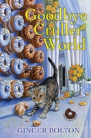 Goodbye Cruller World 1496711890 Book Cover