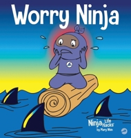 Worry Ninja 195339907X Book Cover