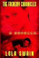 The Frenemy Chronicles: Erotic Edge Pulp Adventures B0CQT4JXYZ Book Cover