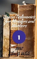 Special Testimony for Our Ministers (1892) 1638867313 Book Cover