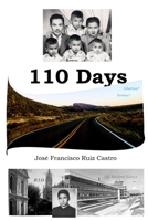 110 Days: What happens when a Seminarian lets blind optimism, naïve confidence, and a disregard for uncertain consequences determine his journey as an immigrant. 1716663903 Book Cover