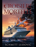 croisière mortelle (French Edition) B0GXJZBQPR Book Cover