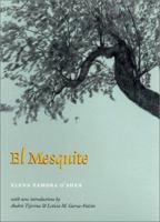 El Mesquite (Rio Grande/Rio Bravo: Borderlands Culture & Traditions) (Rio Grande/Rio Bravo: Borderlands Culture & Traditions) 1585441082 Book Cover