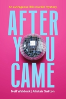 After You Came 1922890081 Book Cover