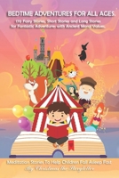 Wonderful bedtime stories for Children and Toddlers. Vol. 1+2+3: for children but also for mum and dad: Meditation Stories To Help Children Fall Asleep Fast. B08NF32Y2D Book Cover