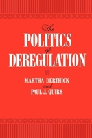 The Politics of Deregulation 0815718179 Book Cover