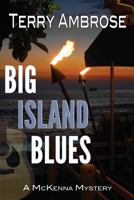 Big Island Blues 1502813726 Book Cover