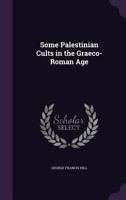 Some Palestinian Cults in the Graeco-Roman Age 1241055157 Book Cover