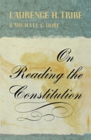 On Reading the Constitution 0674636260 Book Cover