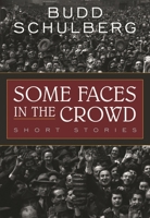 Some Faces in the Crowd: Short Stories 0370005775 Book Cover