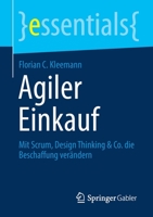 Agiler Einkauf : Mit Scrum, Design Thinking and Co. Die Beschaffung Ver?ndern 3658319410 Book Cover