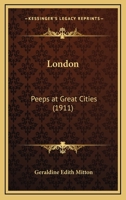 London: Peeps at Great Cities 0548838089 Book Cover