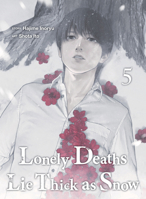 Lonely Deaths Lie Thick as Snow 5 1647296072 Book Cover