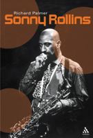 Sonny Rollins: The Cutting Edge (Bayou Jazz Lives Series) 0826469167 Book Cover