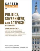 Career Opportunities in Politics, Government and Activism (Career Opportunities) 081607089X Book Cover