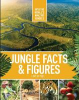 Jungle Facts & Figures 1422240932 Book Cover