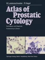 Atlas of Prostatic Cytology: Techniques and Diagnosis 3642701124 Book Cover