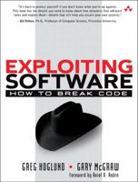 Exploiting Software: How to Break Code (Addison-Wesley Software Security Series) 0201786958 Book Cover