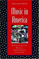 Music in America: Experiencing Music, Expressing Culture (Global Music Series) 0195146670 Book Cover