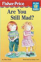 Are You Still Mad? 1575843110 Book Cover