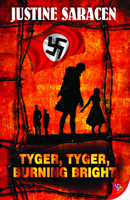 Tyger, Tyger, Burning Bright 1602826528 Book Cover