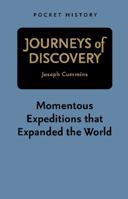 Journeys of Discovery: Momentous Expeditions That Expanded the World 1742662331 Book Cover