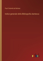 Indice generale della Bibliografia dantesca (Italian Edition) 3368717154 Book Cover