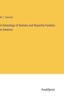 A Genealogy of Runnels and Reynolds Families in America 3382815710 Book Cover