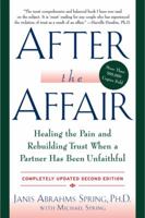 After the Affair: Healing the Pain and Rebuilding Trust When a Partner Has Been Unfaithful 0060928174 Book Cover