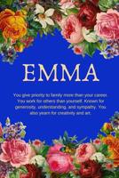 Emma: You give priority to family more than your career: Personalized Name with Citation in Floral Design Cover Notebook Perfect Gift for Girls and Women 1095911902 Book Cover