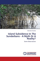 Island Subsidence In The Sunderbans - A Myth Or A Reality? 3659561649 Book Cover