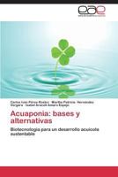 Acuaponia: Bases y Alternativas 3847357433 Book Cover