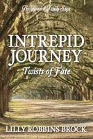 Intrepid Journey: Book Four: Twists of Fate (INTREPID JOURNEY B08KQDYJHY Book Cover