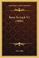 Born To Luck V1 1164590340 Book Cover