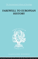 Farewell to European History 1340089815 Book Cover