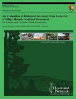 An Evaluation of Biological Inventory Data Collected at Effigy Mounds National Monument: Vertebrate and Vascular Plant Inventories 1491214856 Book Cover