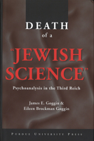 Death of a Jewish Science: Psychoanalysis in the Third Reich 1557531935 Book Cover